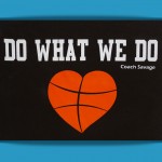 Do What We Do | Coach Savage